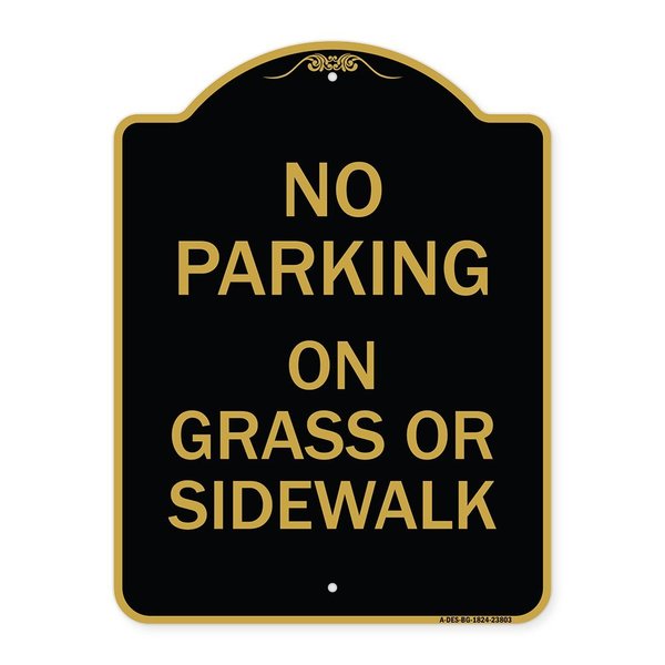Signmission No Parking-on Grass or Sidewalk, Black & Gold Aluminum Architectural Sign, 18" x 24", BG-1824-23803 A-DES-BG-1824-23803
